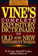 Vines Expository Dictionary Of Old & New Testament Words