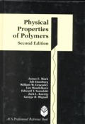 Physical Properties of Polymers (Acs Professional Reference Books)
