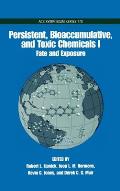 Persistent, Bioaccumulative, and Toxic Chemicals: Volume I: Fate and Exposure