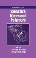 Bioactive Fibers and Polymers