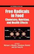 Free Radicals in Food: Chemistry, Nutrition and Health Effects