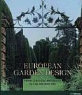 European Garden Design From Classical Antiquity to the Present Day