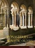 Monasteries & Monastic Orders 2000 Years of Christian Art & Culture