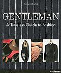 Gentleman A Timeless Guide To Fashion