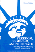 Freedom Feminism & The State 2nd Edition