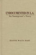 Undocumented in L.A.: An Immigrant's Story