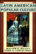 Latin American Popular Culture An Introduction An Introduction