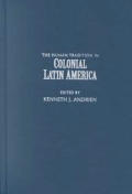 Human Tradition Around the World #05: The Human Tradition in Colonial Latin America