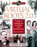 Virtual Roots 2.0: A Guide to Genealogy and Local History on the World Wide Web [With CDROM]