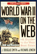 World War II on the Web A Guide to the Very Best Sites