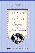 Heart To Heart Stories Of Friendship