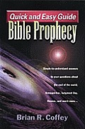 Quick & Easy Guide Bible Prophecy