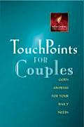 Touchpoints for Couples Gods Answers for Your Daily Needs