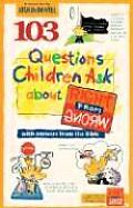 103 Questions Children Ask About Right