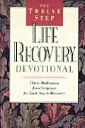 Twelve Step Life Recovery Devotional