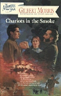 Chariots In The Smoke Appomattox Saga 9