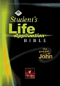 Students Life Application Bible Gospel of John NLT