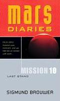 Mars Diaries Mission 10 Last Stand