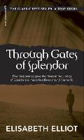 Through Gates of Splendor 40th Anniversary Edition