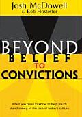 Beyond Belief To Convictions