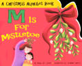 M Is for Mistletoe
