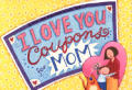 I Love You Coupons For Mom