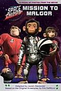 Space Chimps: Mission to Malgor: The Junior Novel