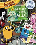 Get on the MIC Adventure Time