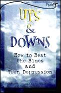 Ups & Downs How To Beat The Blues & Teen