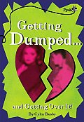 Getting Dumped & Getting Over It