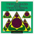 Twisted Mazes For Twisted Minds
