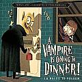 Vampire Is Coming to Dinner 10 Rules to Follow