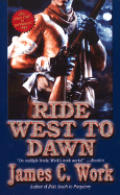Ride West to DAwn