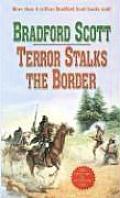 Terror Stalks The Border