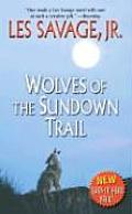 Wolves Of The Sundown Trail