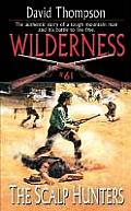 Wilderness #61: The Scalp Hunters