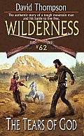 Wilderness #62: The Tears of God