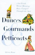 Dunces Gourmands & Petticoats