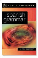 Teach Yourself Spanish Grammar 2nd Edition