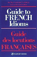 Guide To French Idioms Guide Des Locutions Franca