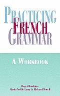 Practicing French Grammar A Workbook