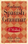 Practicing Spanish Grammar A Workbook