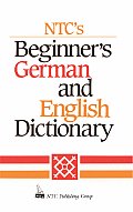 NTCs Beginners German & English Dictionary
