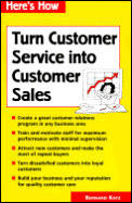 Heres How Turn Customer Service Into Cus