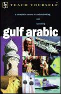 Teach Yourself Gulf Arabic 1999 Edition