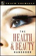 Teach Yourself The Health & Beauty Handbook