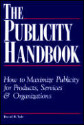 Publicity Handbook How To Maximize Publicity