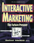 Interactive Marketing The Future Prese