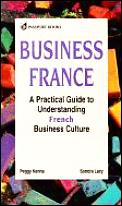 Business France A Practical Guide To U