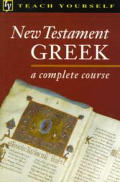 Teach Yourself New Testament Greek A Com